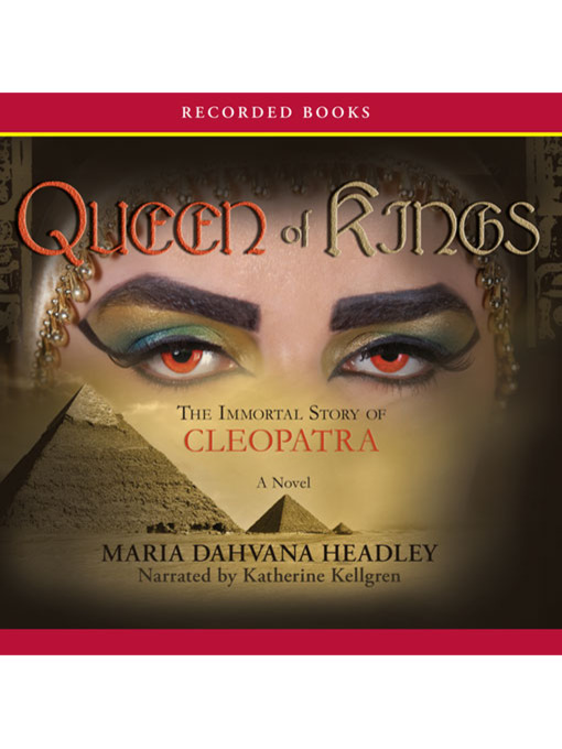 Title details for Queen of Kings by Maria Dahvana Headley - Available